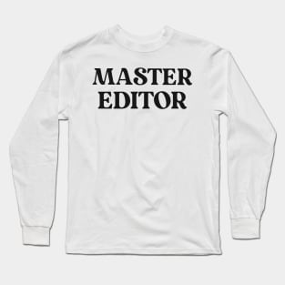 Master Editor Long Sleeve T-Shirt